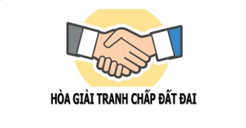 THỦ TỤC HÒA GIẢI TRANH CHẤP ĐẤT ĐAI